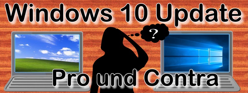 Thumb zum Blog Entscheidungshilfe zum Windows 10 Update – Pro und Contra
