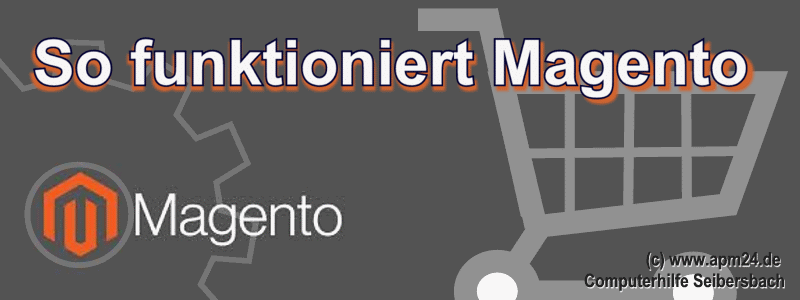 So funktioniert Magento