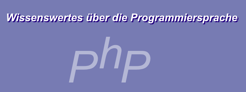 Selbst erstellte Grafik zum Artikel über die Programmiersprache PHP