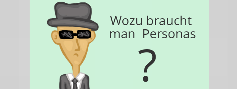 Wozu braucht man Personas?